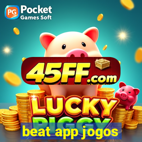 beat app jogos